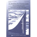 To Abraham the Promise Came  (4-Part)