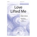 Love Lifted Me