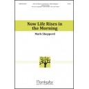Now Lift Rises in the Morning  (Score)