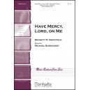 Have Mercy Lord on Me  (SATB)