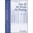 Now All the Woods are Sleeping  (SATTBB)