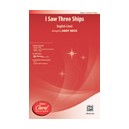 I Saw Three Ships (SATB)