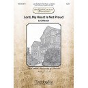 Lord My Heart Is Not Proud  (SATB)