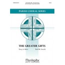 Greater Gifts, The  (SATB)