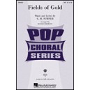 Fields of Gold - SATB