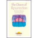 Dawn of Resurrection, The