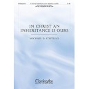 In Christ an Inheritance is Ours  (SATB)