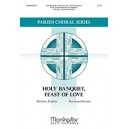 Holy Banquet Feast of Love  (SATB)