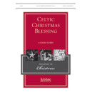 Celtic Christmas Blessing (SATB)