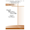 Angels Watching Over Me (SATB)