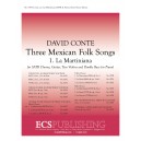 Three Mexican Folk Songs La Martiniana  (SATB)