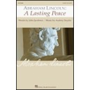 Abraham Lincoln: A Lasting Peace (Choral Book - SATB)