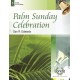 Palm Sunday Celebration (3-5 Octaves)