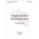 Angels Tell the Christmas Story  (SATB)