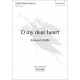 O My Dear Heart  (SATB)