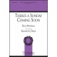 There's a Sunday Coming Soon  (SATB)
