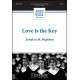 Love Is the Key  (SATB)