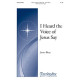 I Heard the Voice of Jesus Say  (SATB)