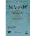 First Day of Forever w/ I'll Meet You in the Morning (SATB)