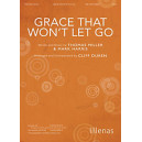 Grace That Won't Let Go (SATB)