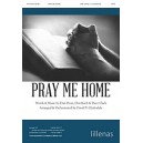 Pray Me Home (SATB)