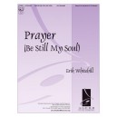 Prayer: Be Still Me Soul (3-5 Octaves)