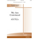 We are Convinced  (SATB)