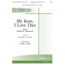 My Jesus I Love Thee (SATB)