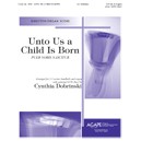 Unto Us a Child is Born (Director\Organ Score)