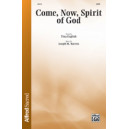 Come Now Spirit of God (SATB)