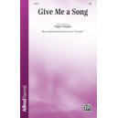 Give Me a Song (SAB)