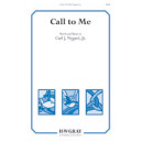 Call To Me (SATB)