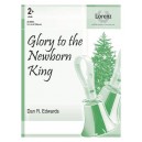 Glory to the Newborn King (3-5 Octaves)