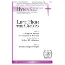 Lift High the Cross  (SATB)