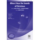 When I Hear the Sounds od Christmas (SSA)