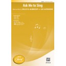 Ask Me To Sing (2 Part)