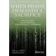 When Praise Demands a Sacrifice (Accompaniment CD)