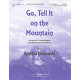 Go Tell It On the Mountain  (3-5 Oct)