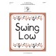 Swing Low (3-6 Octaves)