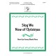 Sing We Now of Christmas (3-5 Octaves)