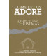 Come Let Us Adore (Accompaniment CD)