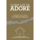 Come Let Us Adore (Accompaniment DVD)