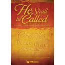 He Shall Be Called (Choral Book)