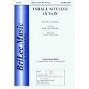 I Shall Not Live In Vain (2 Part)