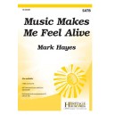 Music Makes Me Feel Alive (SATB)