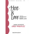 Here Is Love (SATB)