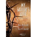 My Savior's Love  (Rehearsal CDs)