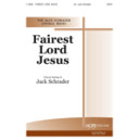 Fairest Lord Jesus  (SATB)