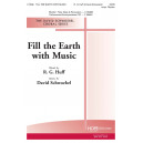 Fill the Earth With Music  (SATB)