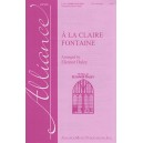 A La Claire Fontaine  (SSA)